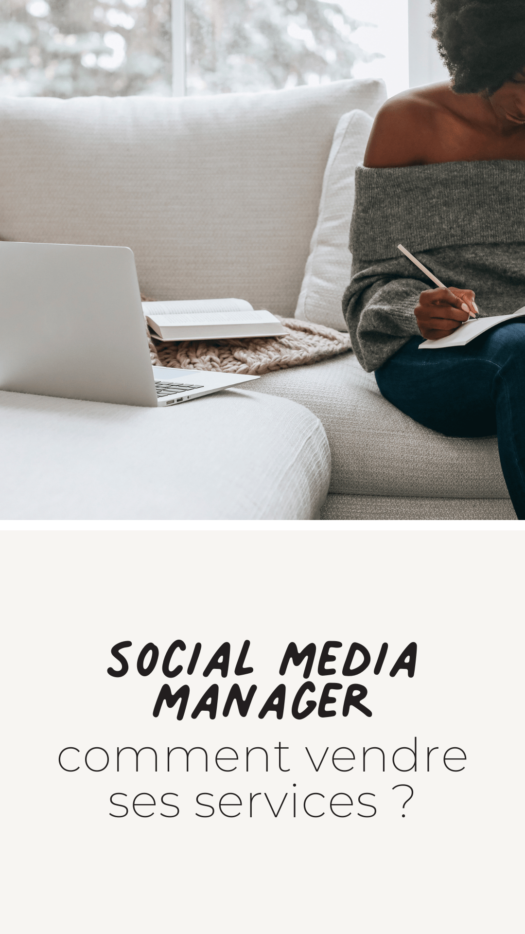 Social media manager : comment vendre ses services ?