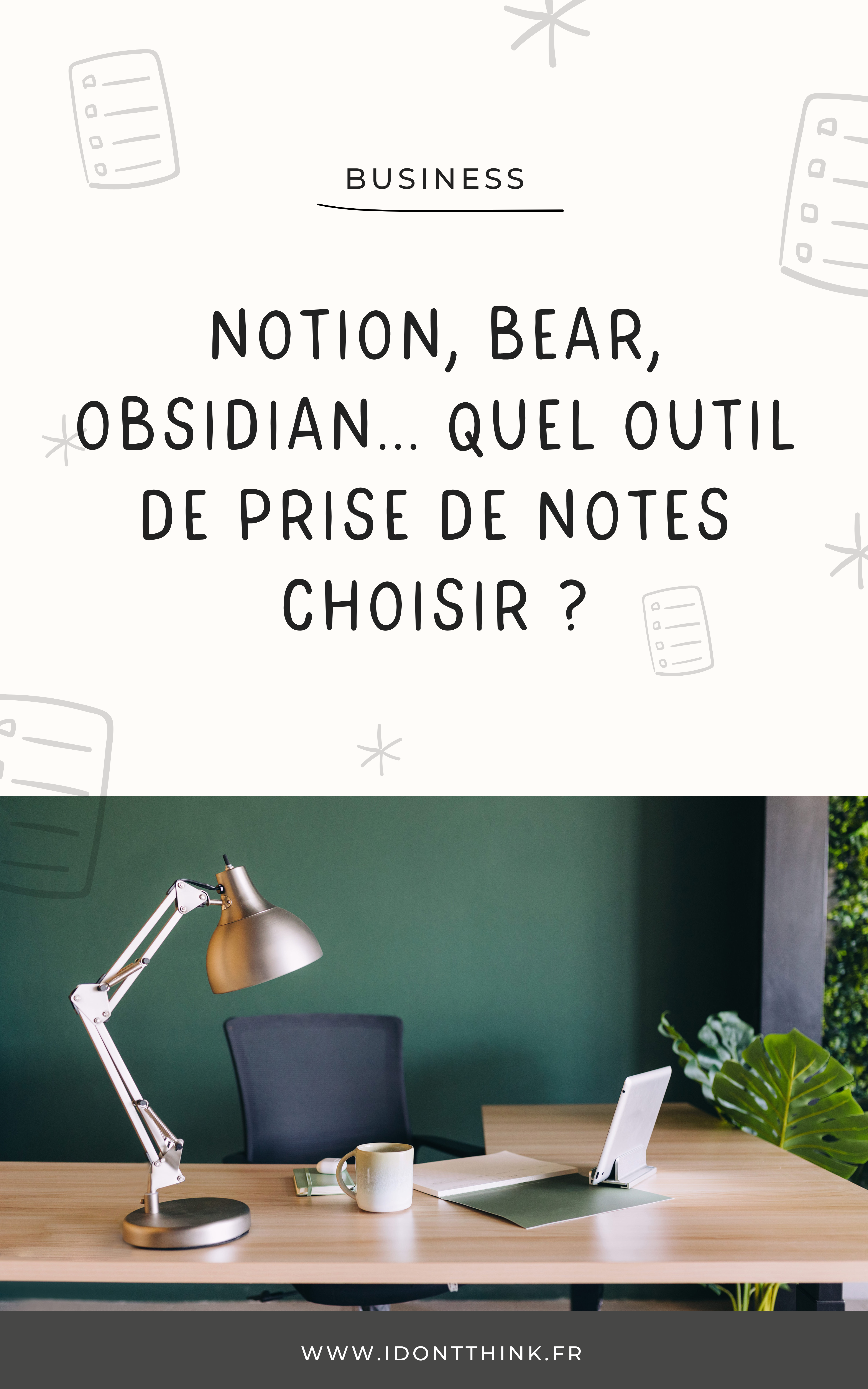 Quel outil de prise de notes choisir Notion Bear Obsidian - Titre