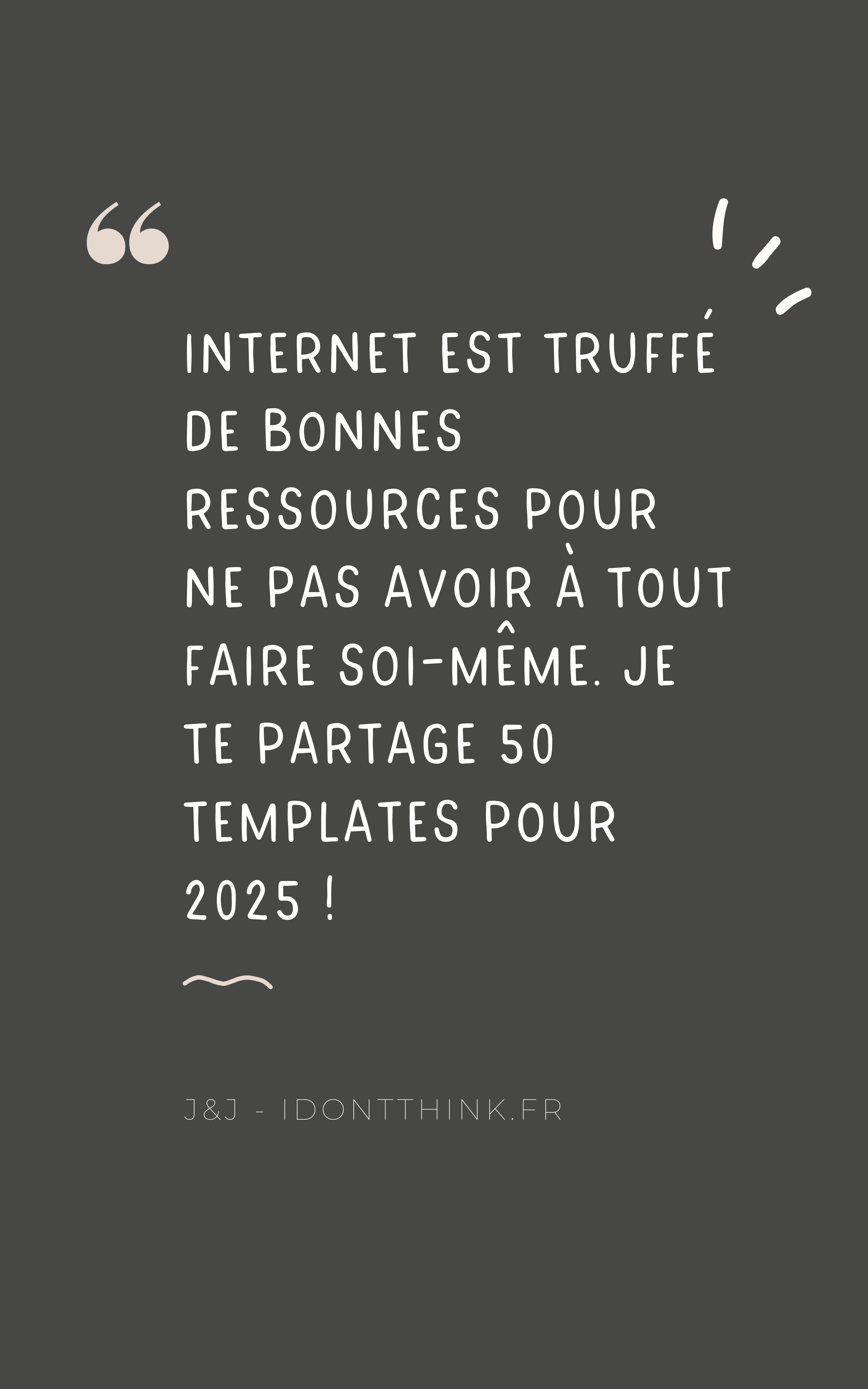 50 templates pour bien commencer 2025