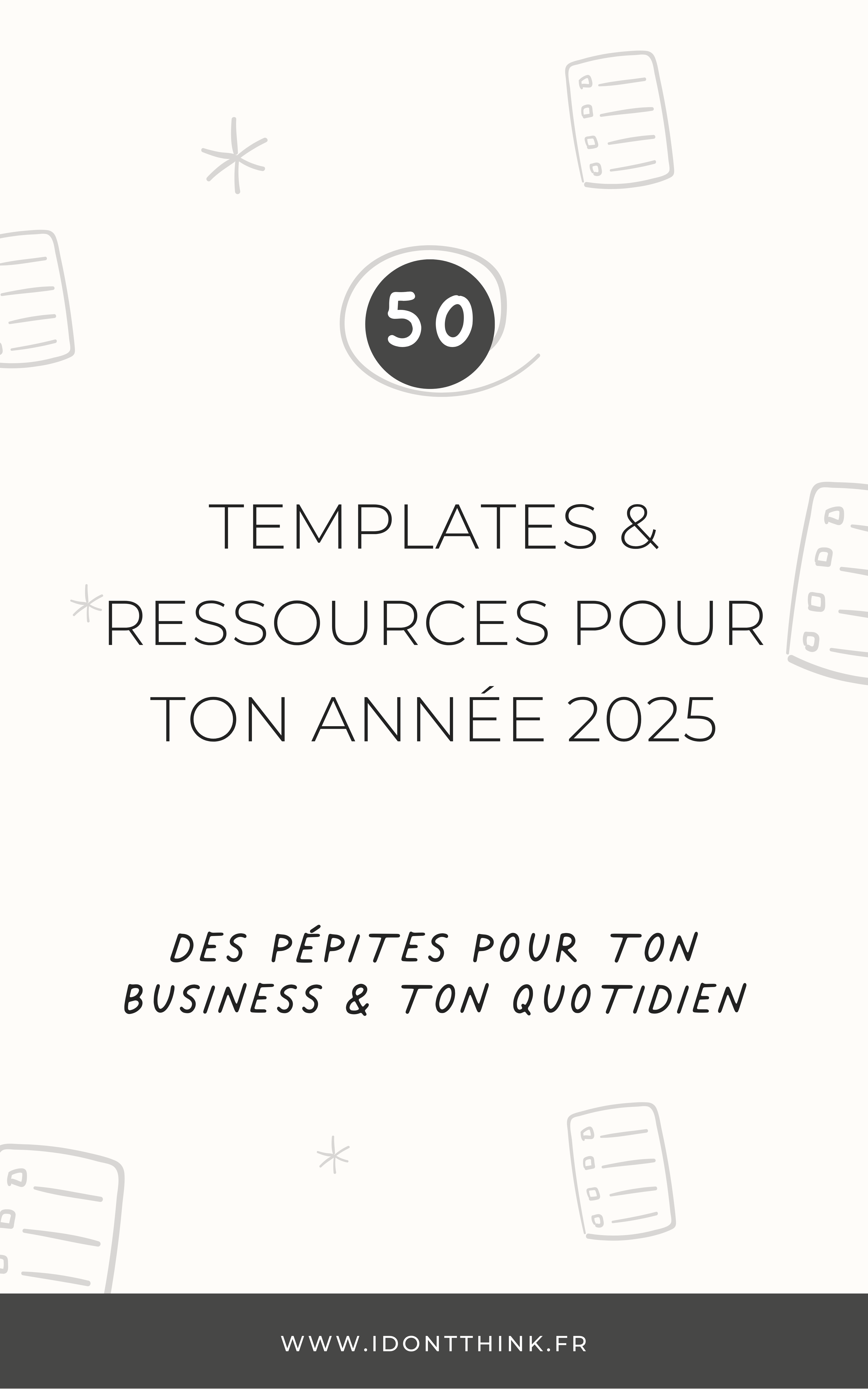 50 templates pour bien commencer 2025