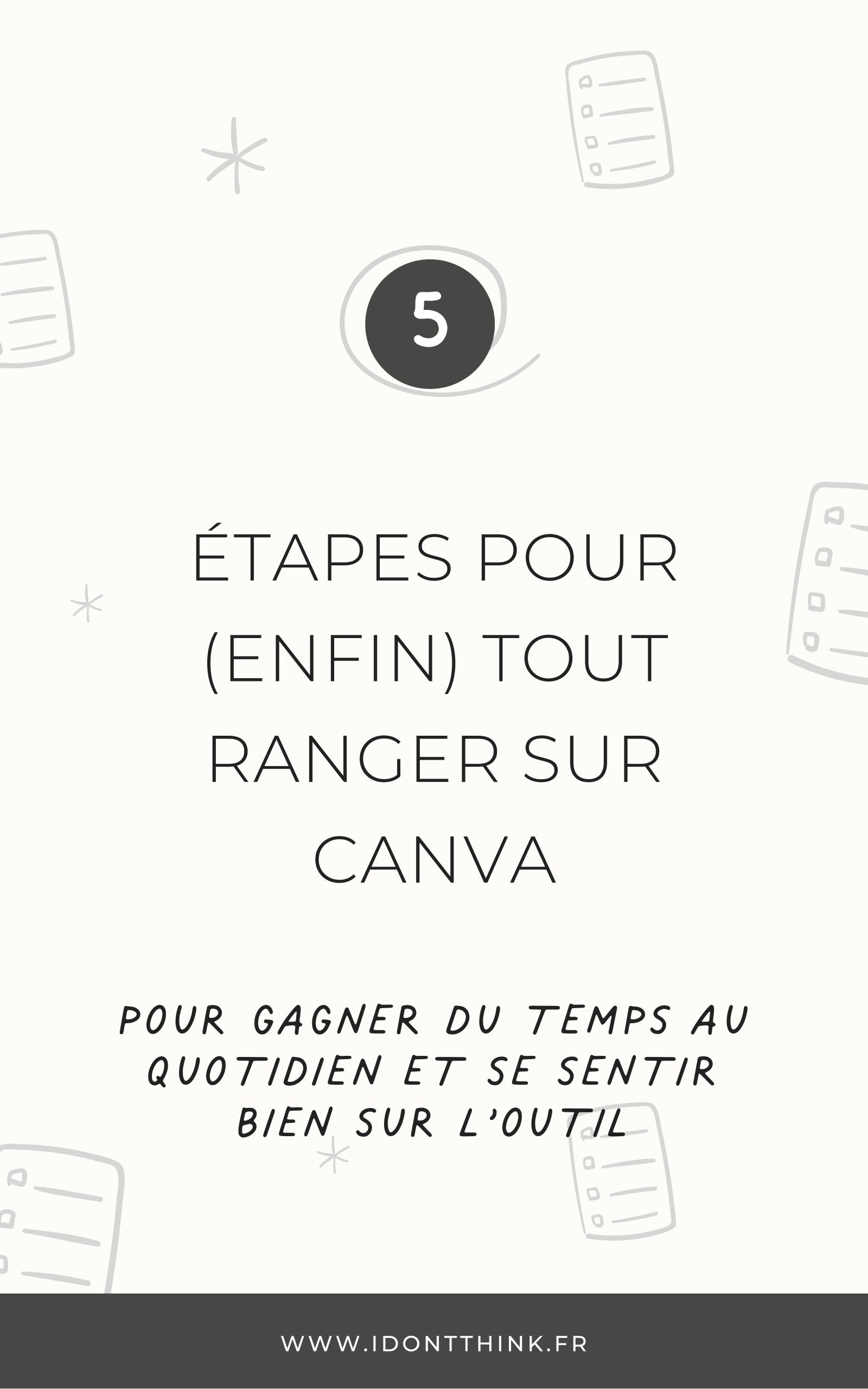 5 étapes pour tout ranger sur Canva - Titre only