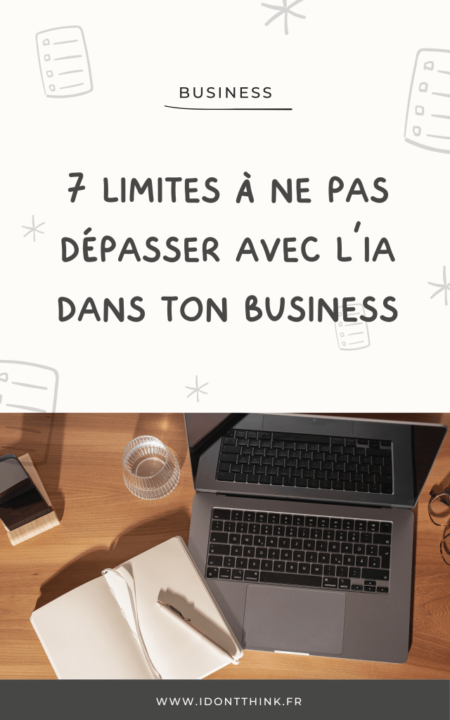 7 limites qu’on s’impose avec l’IA dans notre business